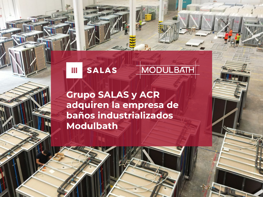 Blog-img-destacada-Grupo SALAS adquiere junto a ACR, el 50 % de participación de Modulbath